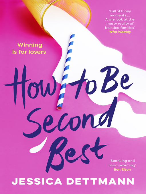 Title details for How to Be Second Best by Jessica Dettmann - Wait list